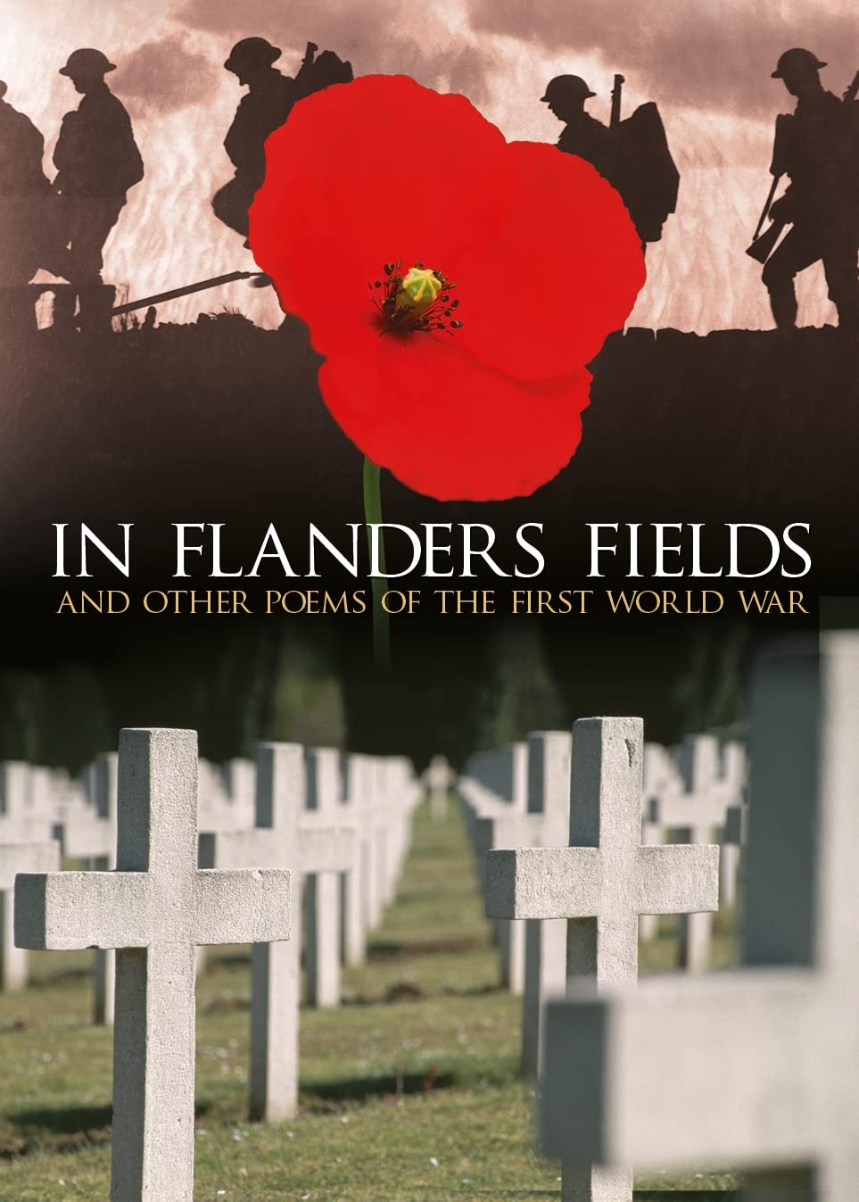 In Flanders Fields & Other Poems Of The First World War by ed. Brian Busby