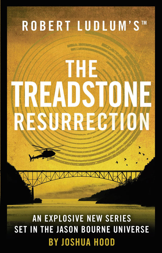 Robert Ludlum's The Treadstone Resurrection by Hood, Joshua