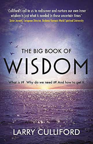 Big Book Of Wisdom by Larry Culliford