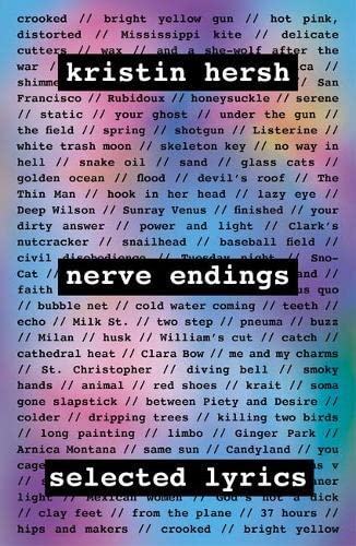 Nerve Endings: Selected Lyrics by Hersh Kristin