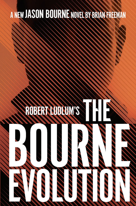 Robert Ludlum's The Bourne Evolution by Brian Freeman