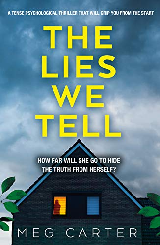 The Lies We Tell by Carter, Meg