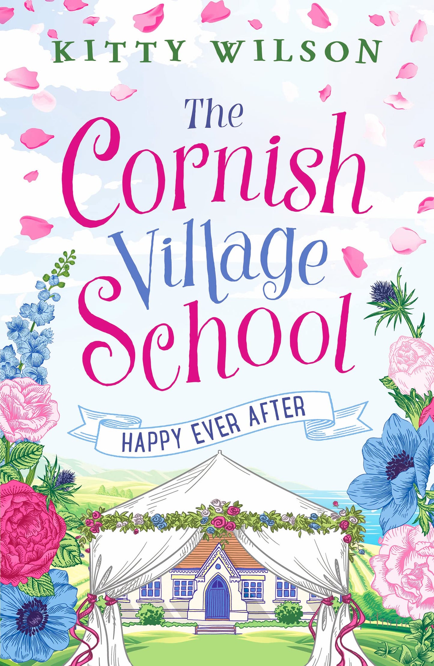 Cornish Village School: Happy Ever After by Kitty Wilson