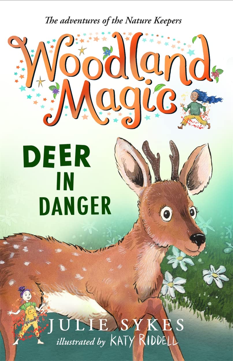 Woodland Magic: Deer in Danger by Julie Sykes