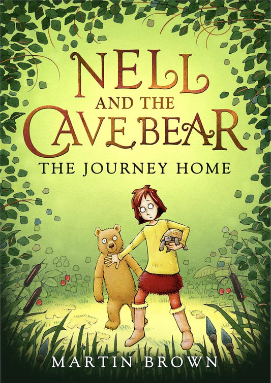 Nell & the Cave Bear: the Journey Home by Martin Brown