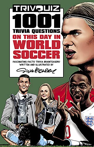 Trivquiz: 1001 Trivia Questions On This Day In World Football by Steve McGarry