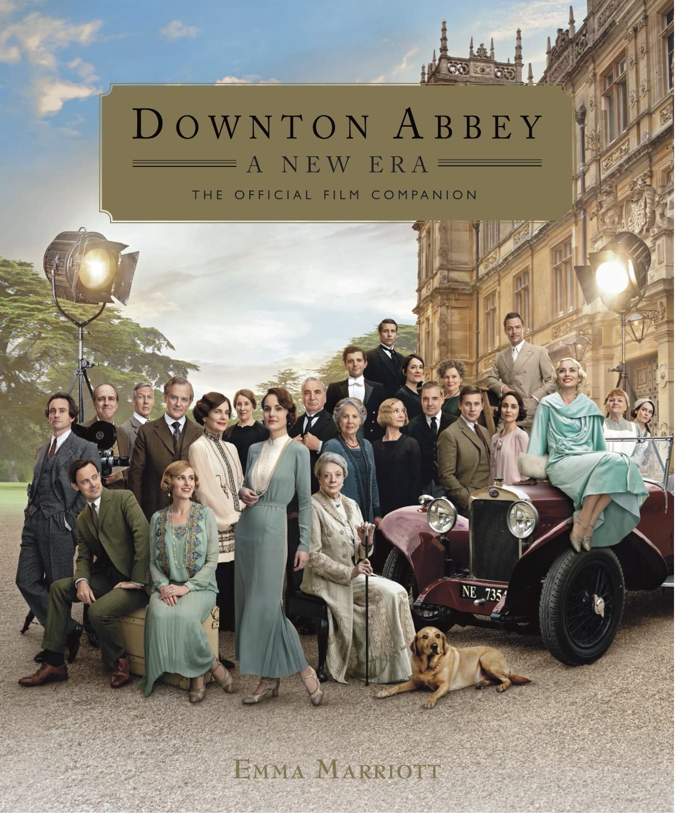 Downton Abbey: A New Era - The Official Film Companion by Emma Marriott