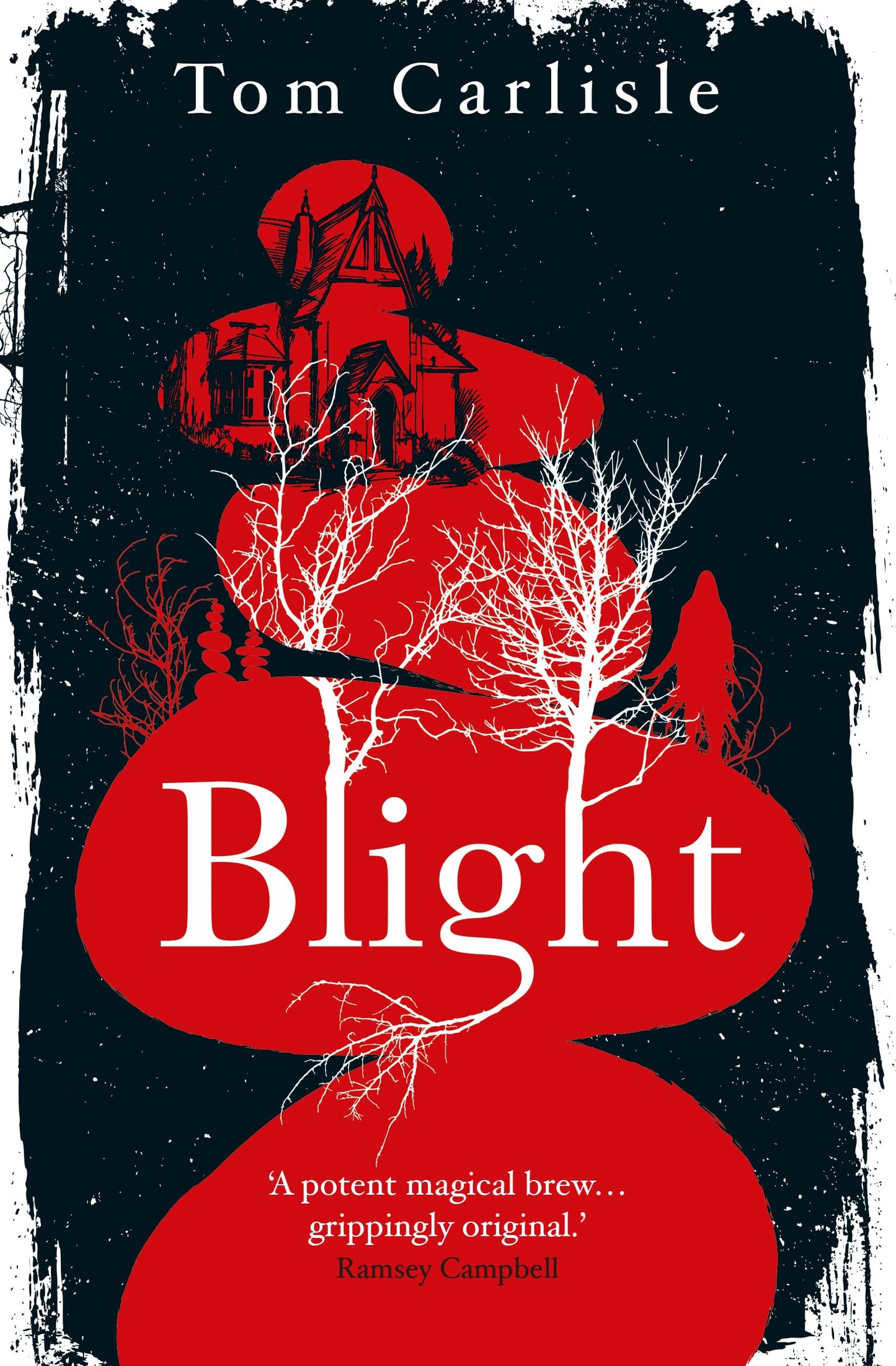 Blight by Tom Carlisle