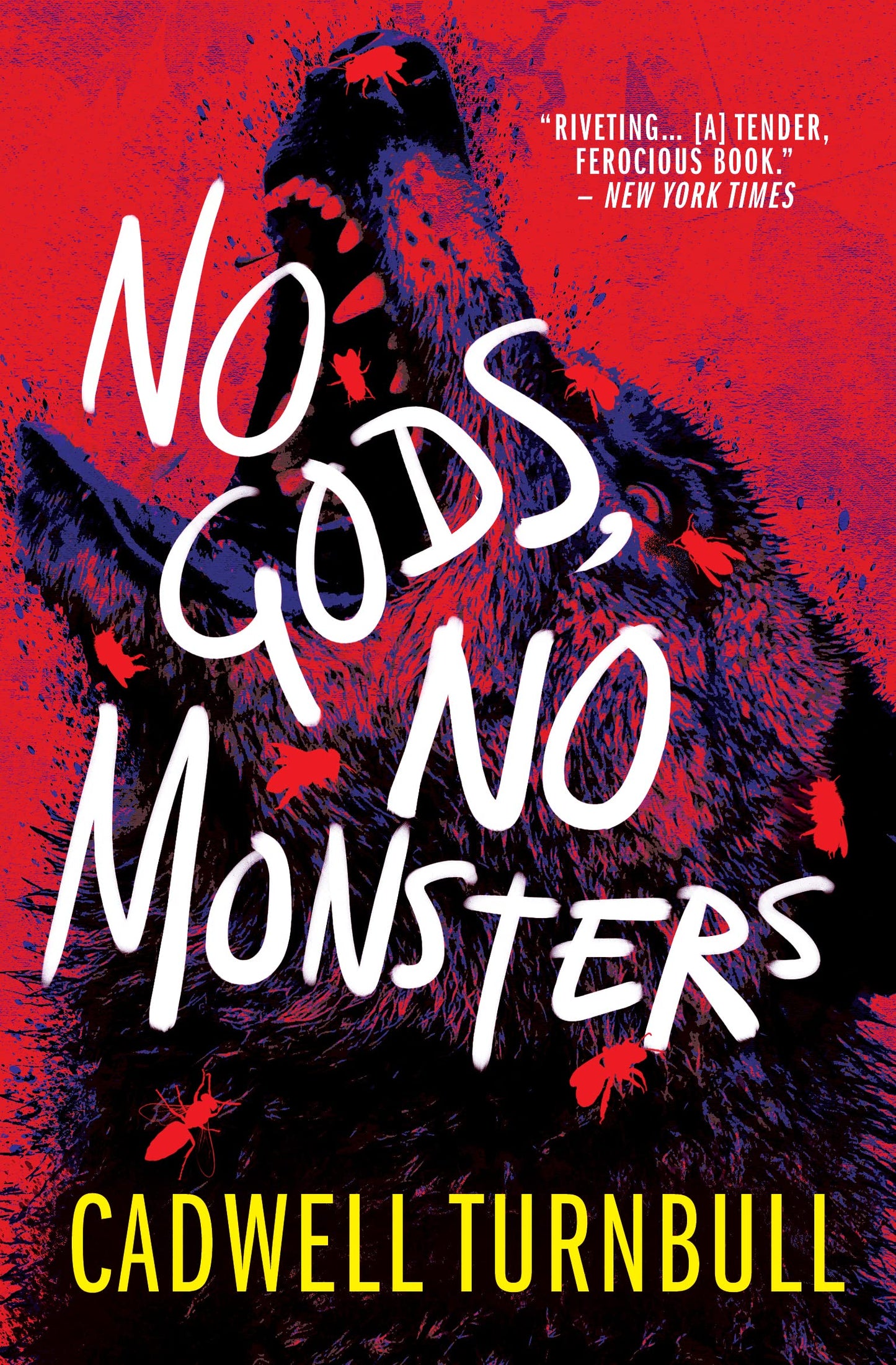 No Gods No Monsters by Cadwell Turnbull