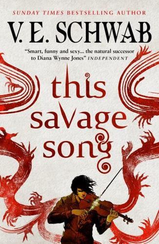 This Savage Song by V.E. Schwab