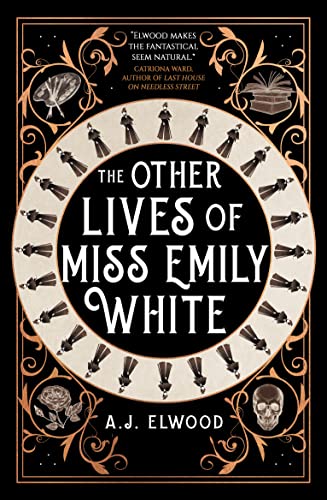 Other Lives of Miss Emily White by Elwood | A.j.