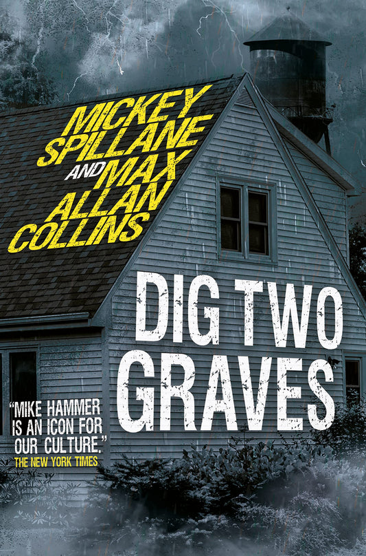 Dig Two Graves (Mike Hammer) by Spillane, Mickey | Collins, Max Allan