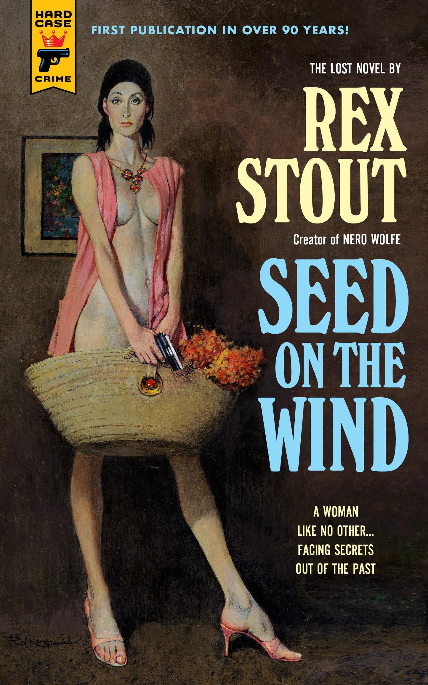 Seed on the Wind (Hard Case Crime) by Stout, Rex