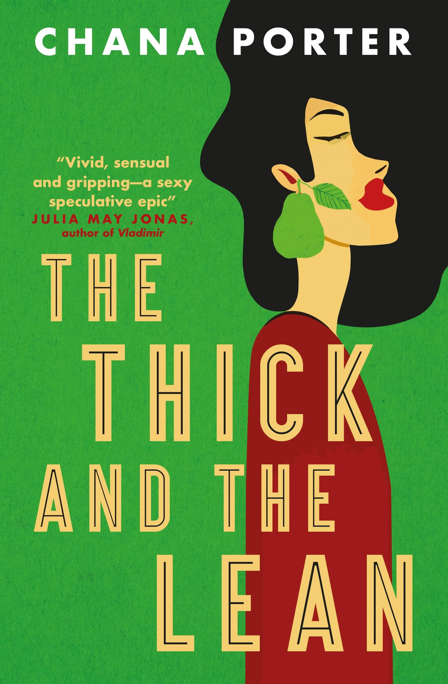 Thick And The Lean by Chana Porter | Chana Porter