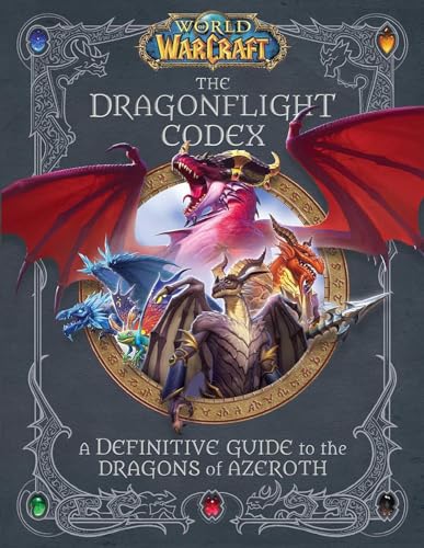 World of Warcraft: The Dragonflight Codex by Sandra Rosner