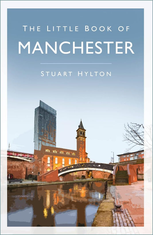 Little Book of Manchester von Stuart Hylton