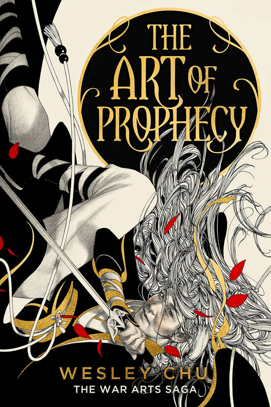 Art of Prophecy: 1 (The War Arts Saga) by Chu | Wesley