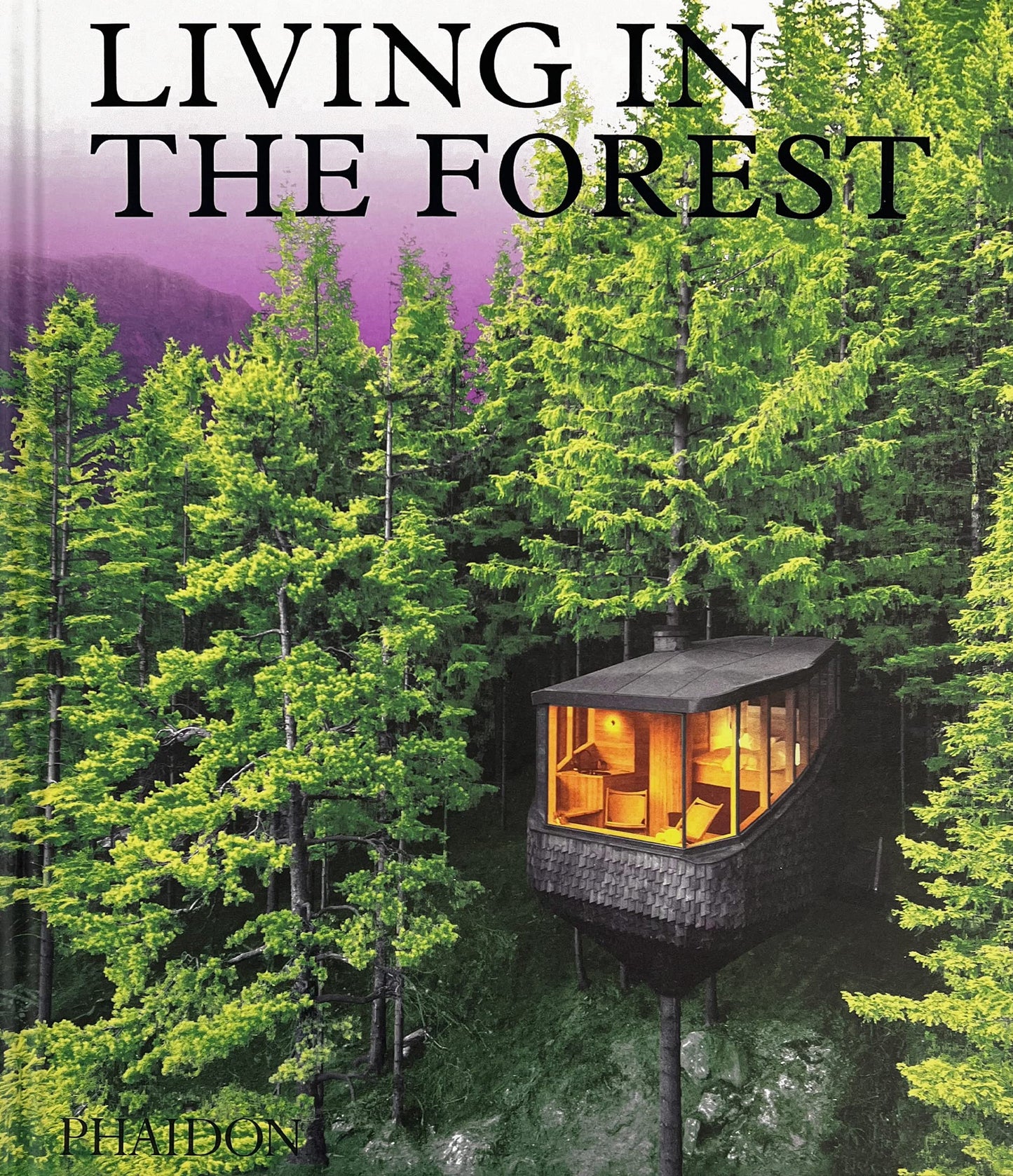 Living in the Forest (slight shelf wear) by Phaidon Phaidon Editors