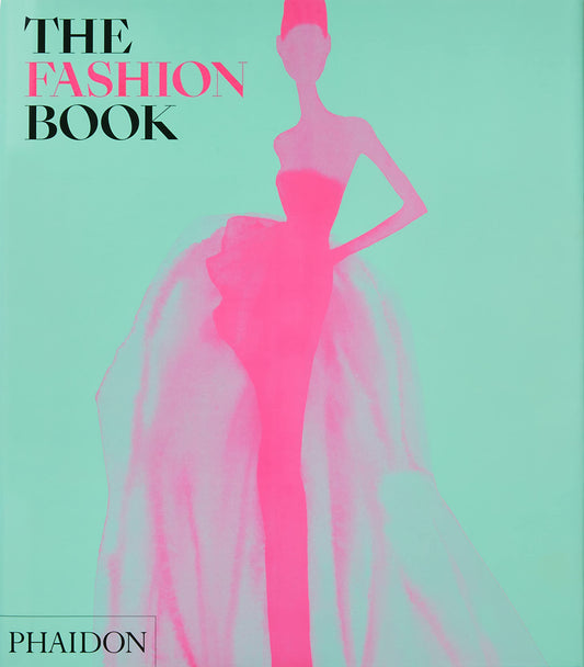 Fashion Book: Revised and Updated Edition by Phaidon Phaidon Editors