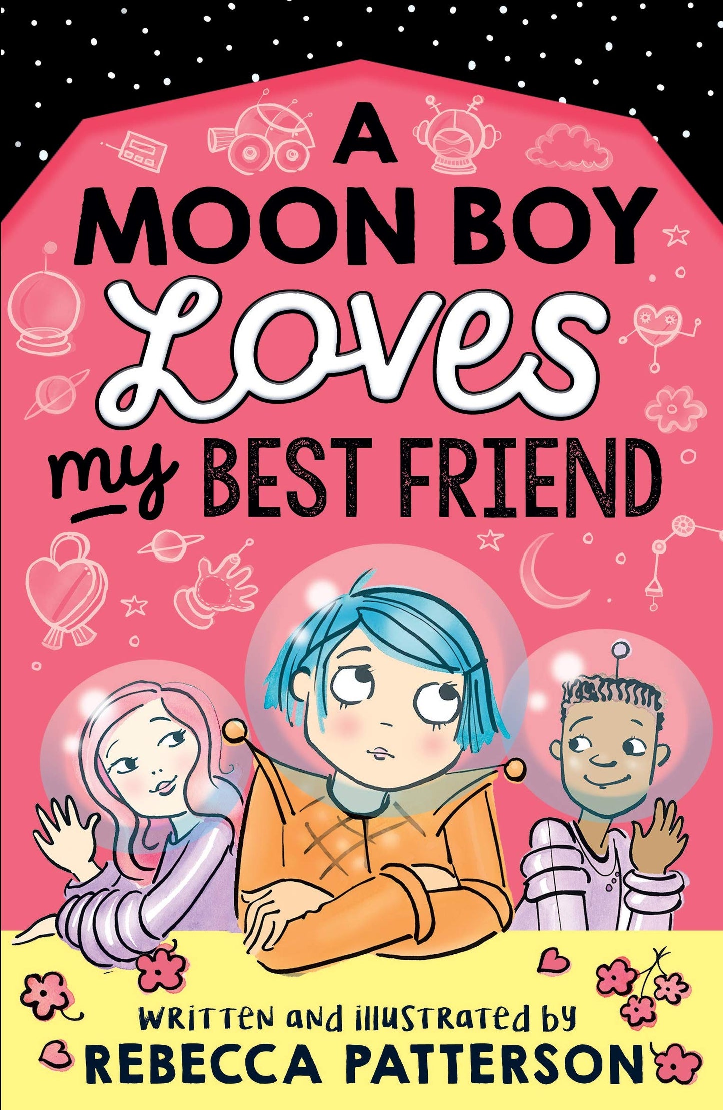 Moon Boy Loves My Best Friend (3) (Moon Girl) by Patterson, Rebecca