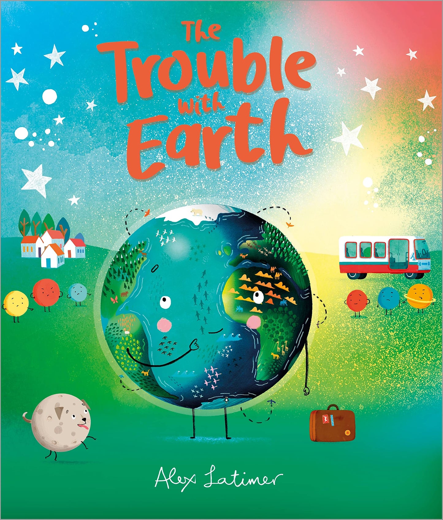 The Trouble With Earth by Alex Latimer