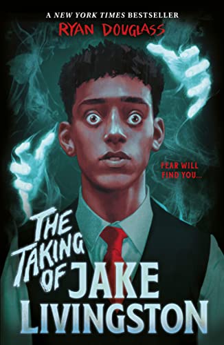 The Taking of Jake Livingston by Ryan Douglass