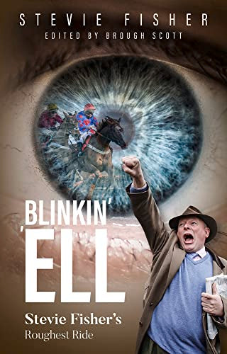 Blinkin Ell: Stevie Fishers Roughest Ride by Stevie Fisher