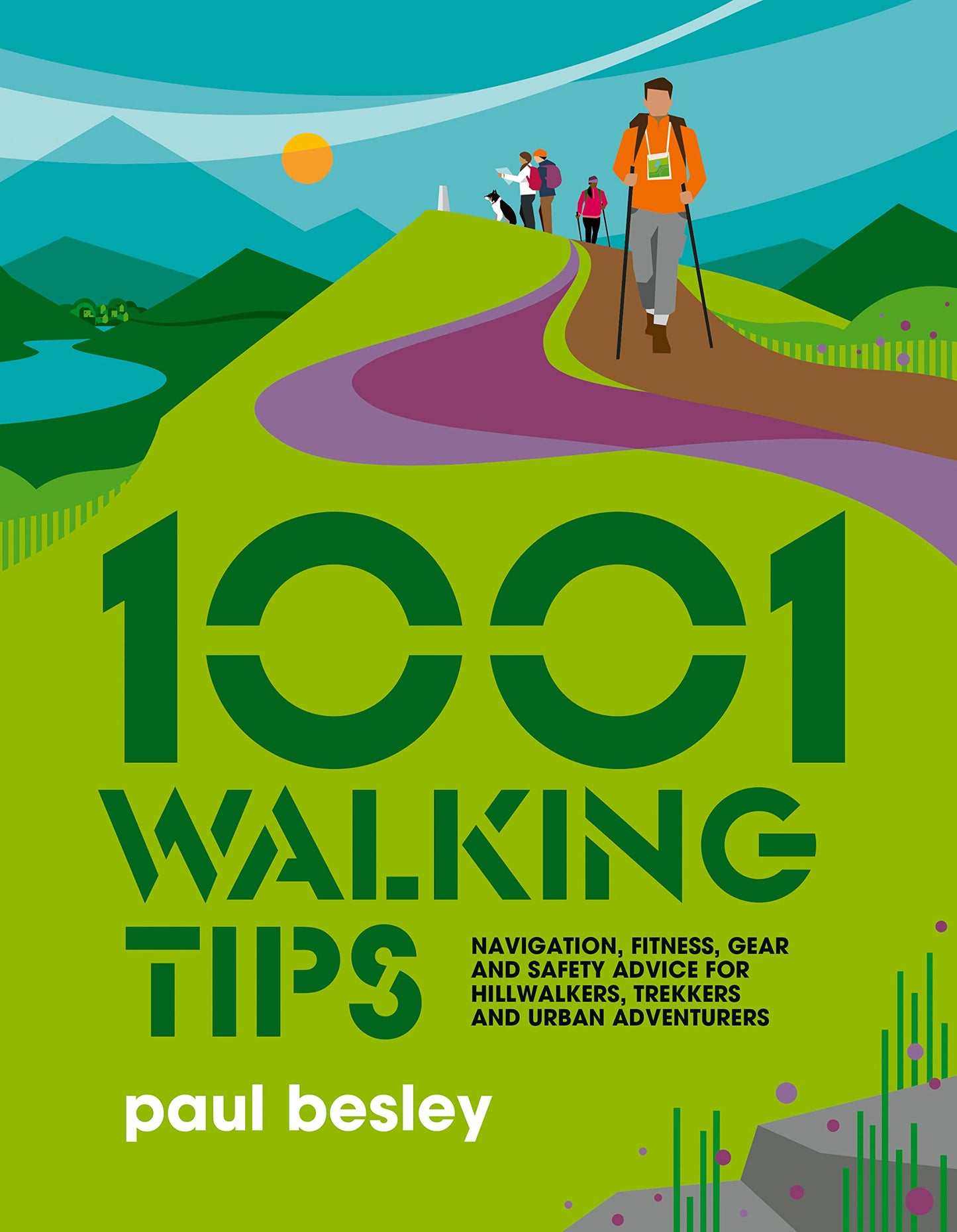 1001 Walking Tips by Paul Besley