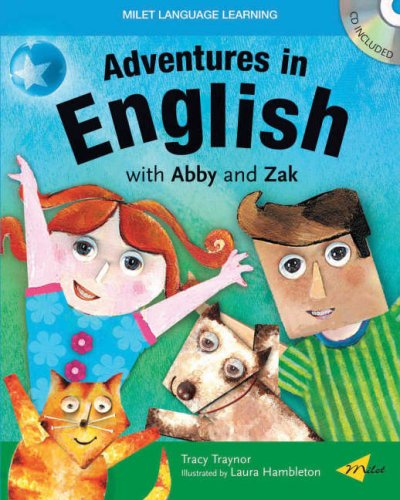 Adventures In English With Abby & Zak (book & cd) by Tracy Traynor & Laura Hambleton