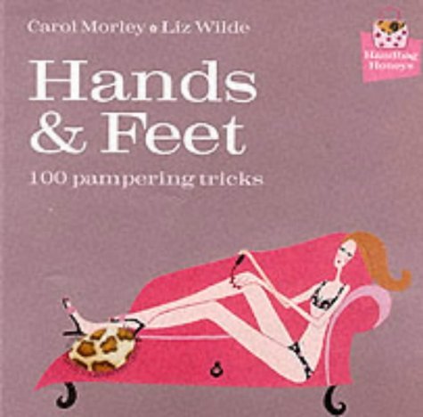 Hands & Feet by Morley & Wilde