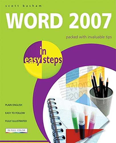 In Easy Steps - Word 2007 by Scott Basham