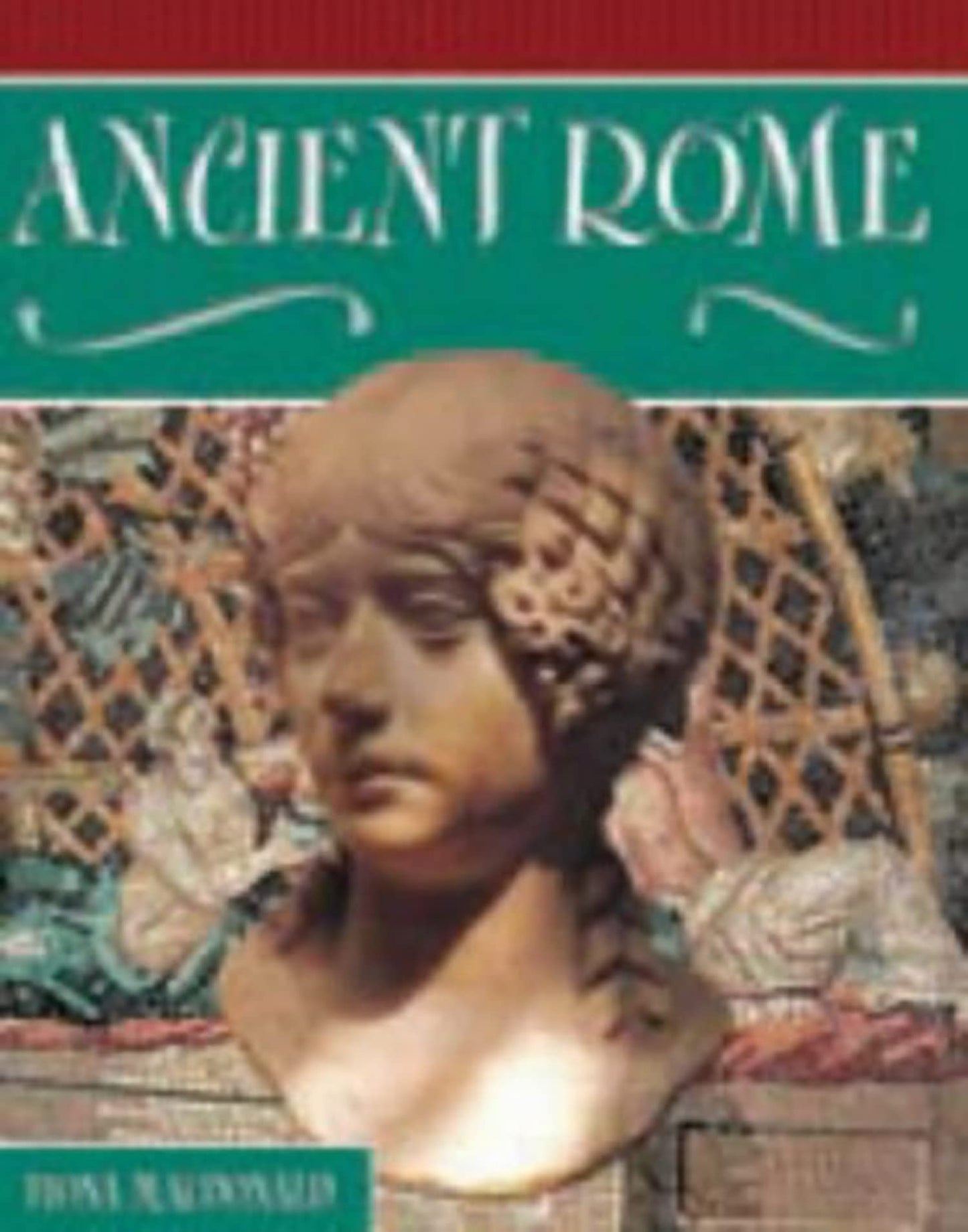 Women In History: Ancient Rome by Fiona MacDonald