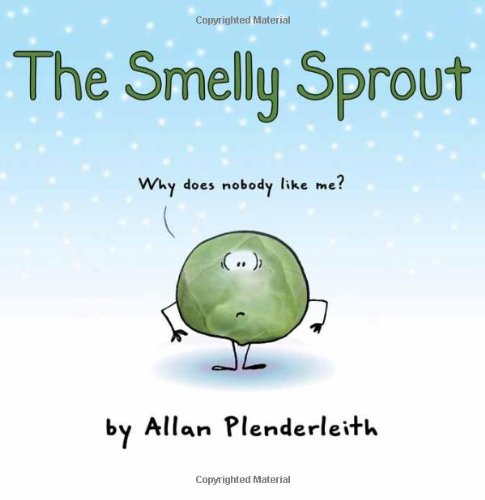 Smelly Sprout by Allan Plenderleith