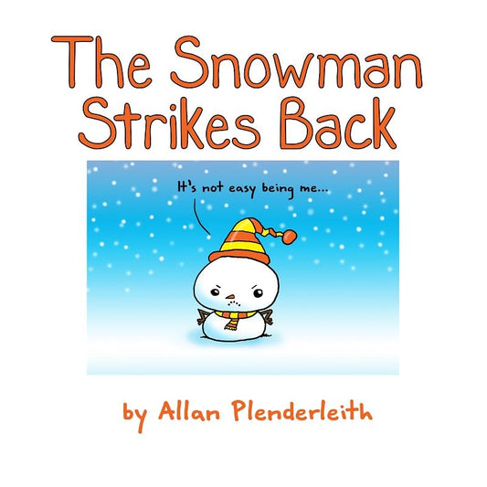 Snowman Strikes Back by Allan Plenderleith