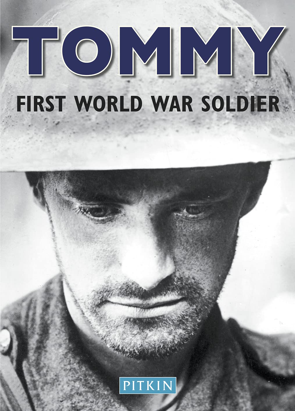 Tommy, First World War Soldier by Chris McNab