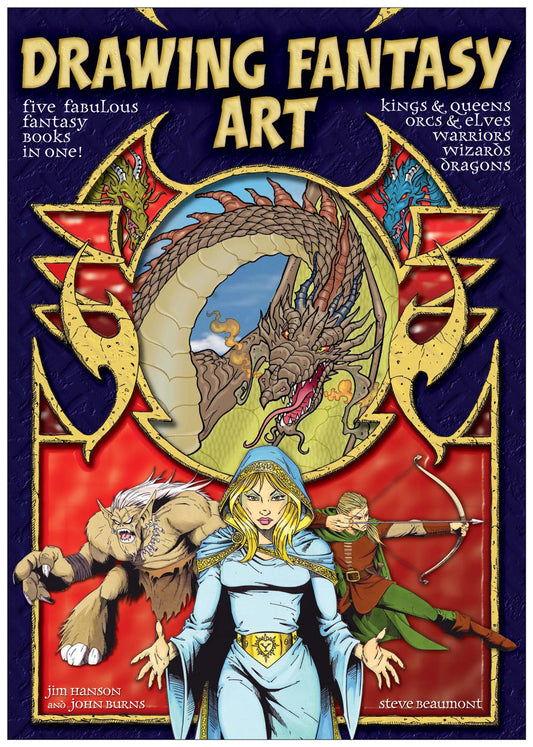 Drawing Fantasy Art by Steve Beaumont, Jim Hanson & John Burns