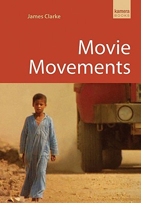 Movie Movements by James Clarke