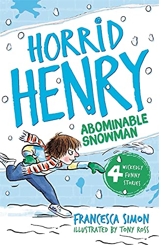 Horrid Henry & the Abominable Snowman by Simon, Francesca