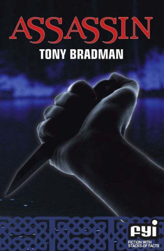 Assassin (FYI - fiction with stacks of facts) by Tony Bradman