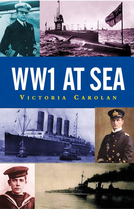 WWI At Sea by Victoria Carolan