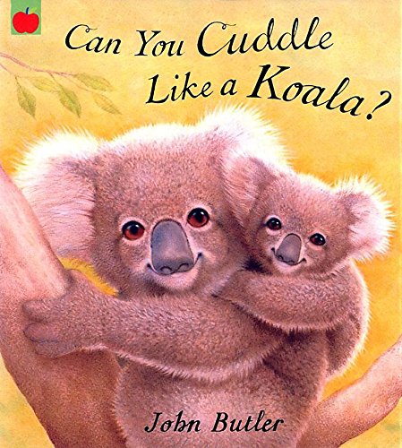 Kann man wie ein Koala kuscheln? von Butler, John