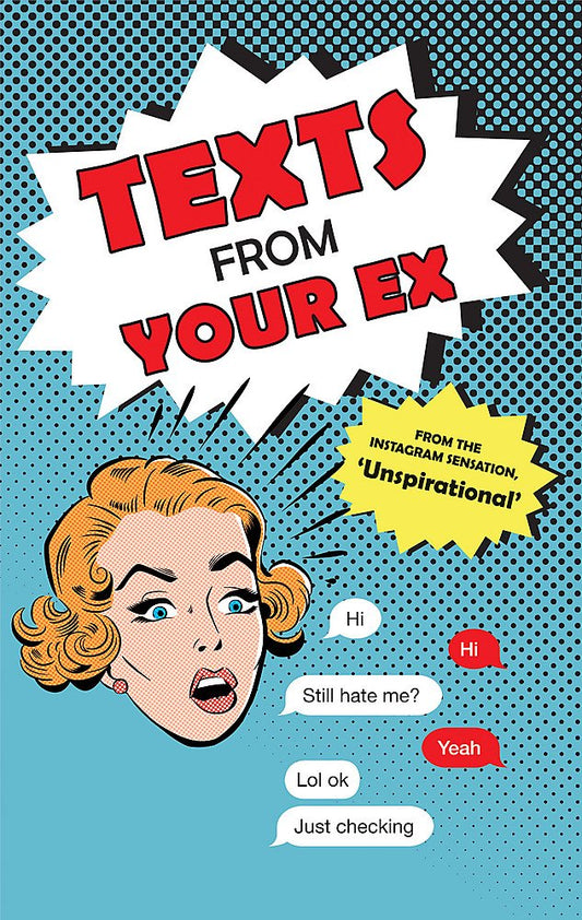 Texts From Your Ex by Uninspirational