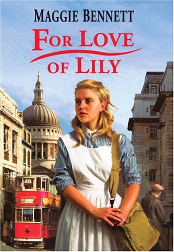 For Love Of Lily by Maggie Bennett