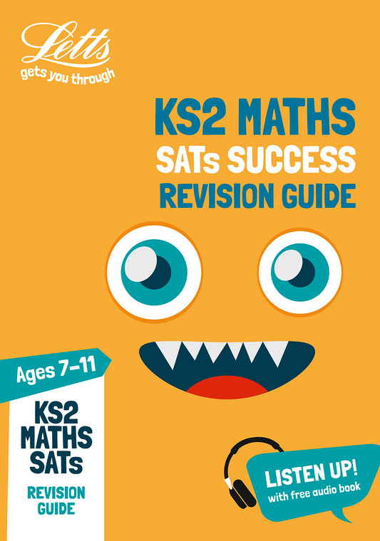 Letts KS2 Maths: SATs Success Revision Guide (ages 7-11) by Shaun Stirling