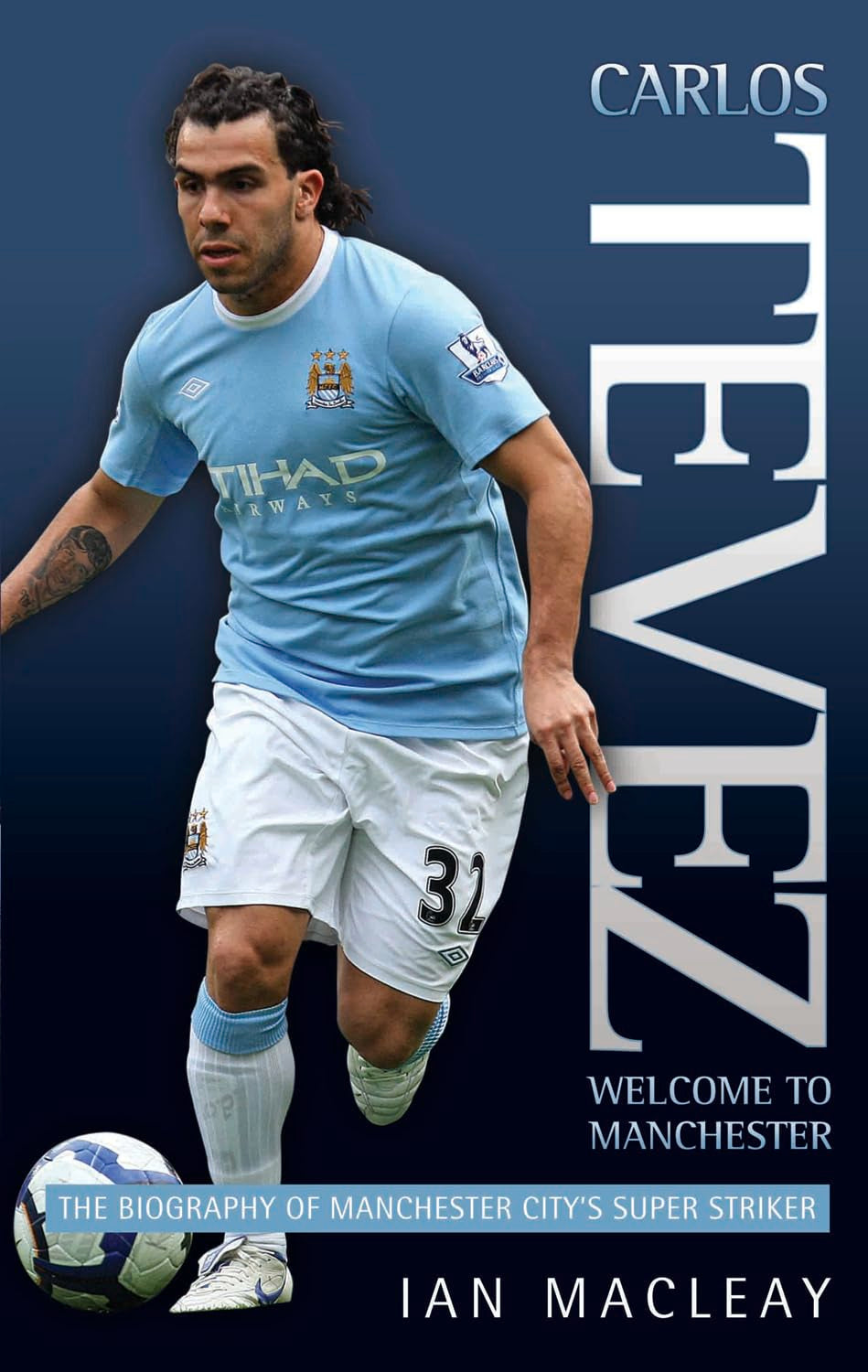 Carlos Tevez  (West Ham / Manchester United / Manchester City) by Ian Macleay