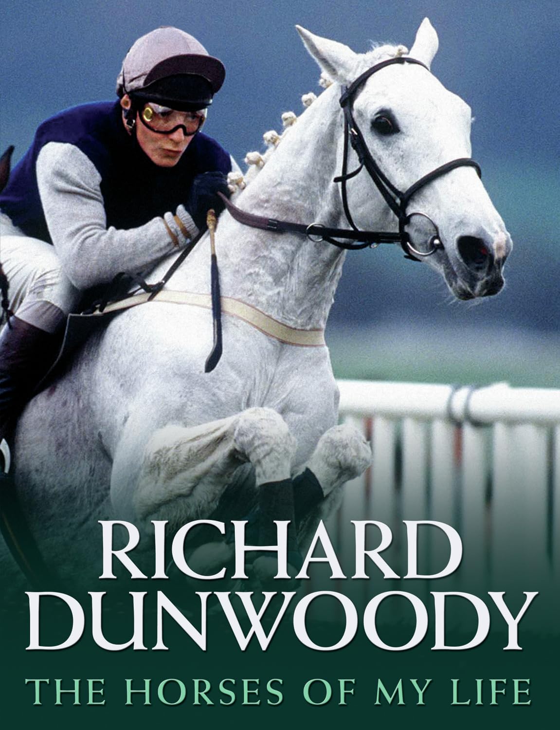 Richard Dunwoody: Horses Of My Life  (Ireland) (Shelf worn) by Richard Dunwoody