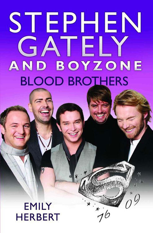 Stephen Gately & Boyzone: Blood Brothers by Emily Herbert