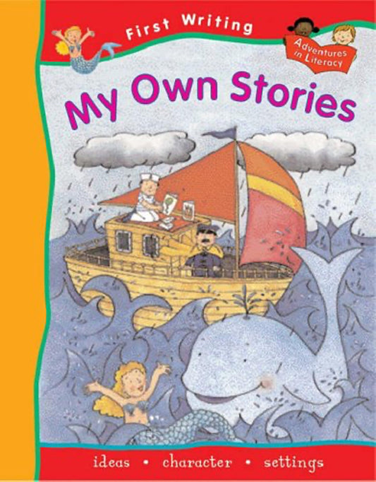 First Writing: My Own Stories by Ruth Thomson