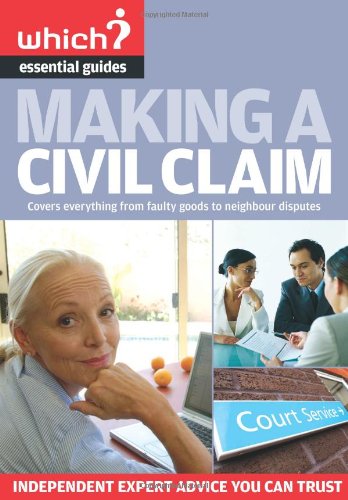 Which? Making A Civil Claim by Melanie McDonald