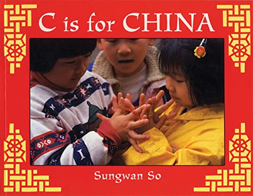 C Is For China by Sungwan So